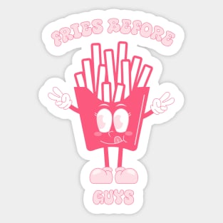 Fries before guys Sticker